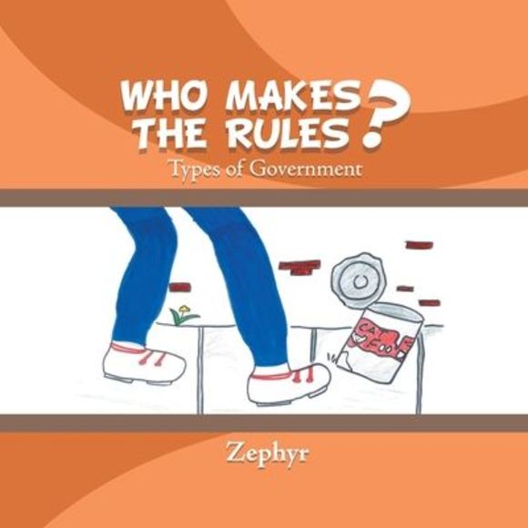 Who Makes the Rules?: Types of Government -- Zephyr - Picture 1 of 1